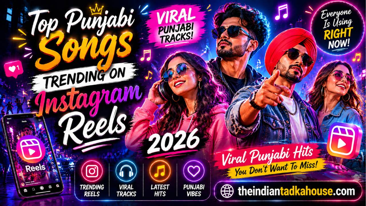 Top Punjabi Songs Trending On Instagram
